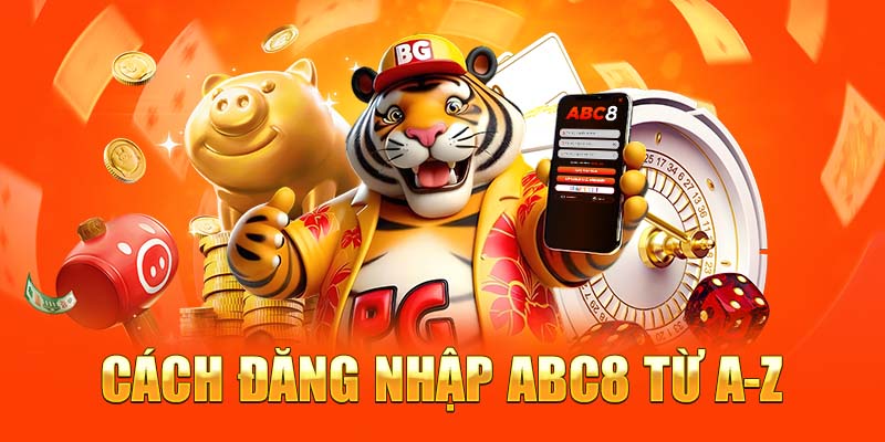 Hướng dẫn cách truy cập vào ABC8 nhanh chóng